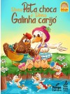 Dona Pata Choca e Dona Galinha Carijó