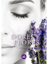 entre dores e flores
