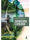 ESPIRITISMO E ECOLOGIA ED. 5