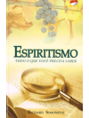 ESPIRITISMO TUDO QUE VOCE PRECISA SABER