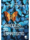 Grandeza do Espiritismo