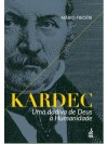 Kardec: uma dádiva de Deus à humanidade