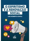 O Espiritismo e a Renovação Social