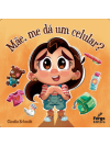 Mãe, me dá um celular?