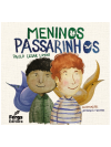 Meninos passarinhos