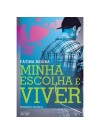 Minha Escolha é Viver