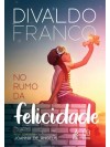 No rumo da felicidade(capa dura)