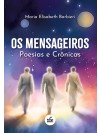 Os Mensageiros- Poesias e Crônicas