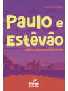 Paulo e Estevão para Jovens Leitores