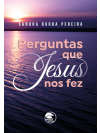Perguntas que Jesus nos Fez