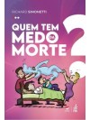 Quem tem medo da morte?