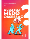 Quem Tem Medo da Obsessão? 