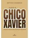 Saudades de Chico Xavier