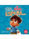 Sim. Não. Espera...