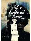 Sob Égide da Cruz