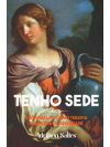 Tenho Sede - O Evangelho como Terapia para Cura da Ansiedade