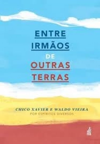 ENTRE IRMAOS DE OUTRAS TERRAS