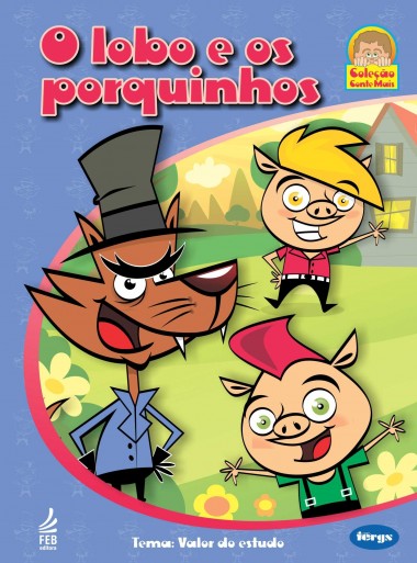 O Lobo e os Porquinhos