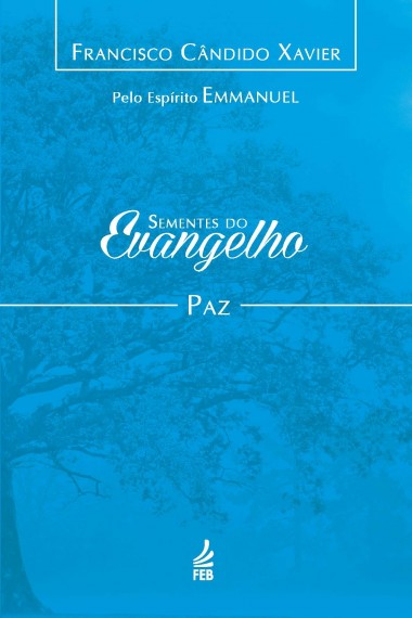 SEMENTES DO EVANGELHO: PAZ(BOLSO) VOL.04