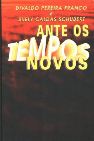 Ante os Tempos Novos