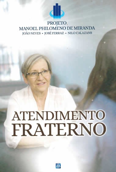 Atendimento Fraterno - Projeto Manoel Philomeno Miranda