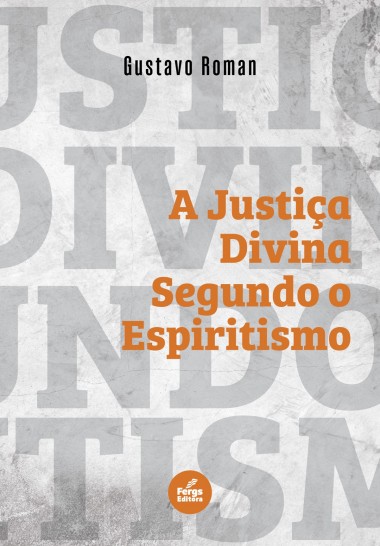 Justiça Divina Segundo o Espiritismo