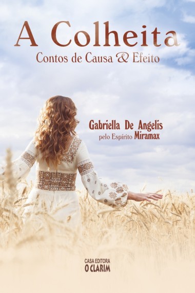 COLHEITA (A) CONTOS DE CAUSA E EFEITO