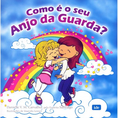 Como é o seu Anjo da Guarda?