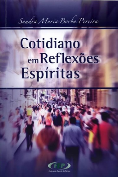 COTIDIANO EM REFLEXOES ESPIRITAS