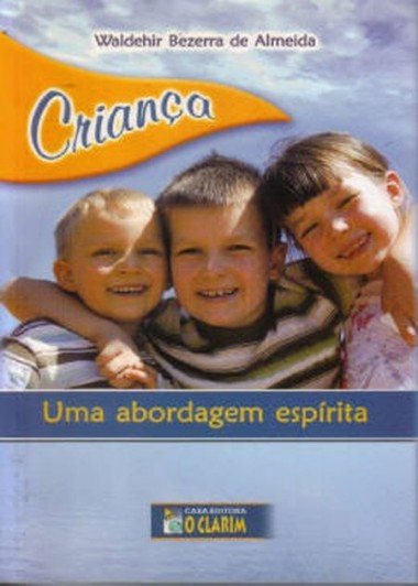 CRIANCA UMA ABORDAGEM ESPIRITA
