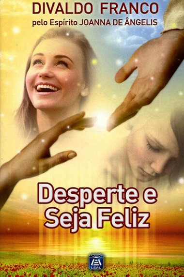 Desperte e Seja Feliz - Vol.7