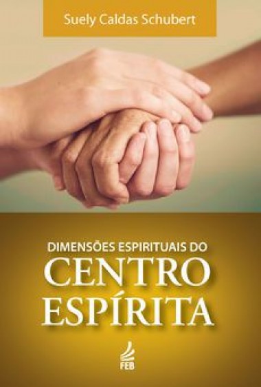 Dimensões Espirituais do Centro Espírita
