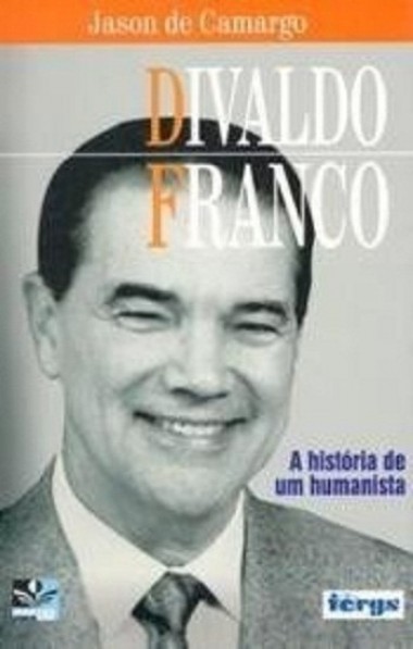 Divaldo Franco A História de um Humanista
