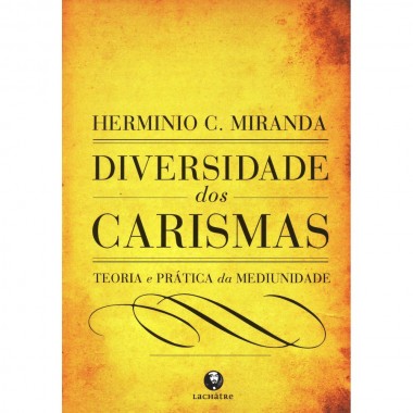 Diversidade dos Carismas - Volume Único