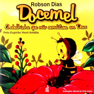 Docemel - A Abelha que não Acreditava em Deus