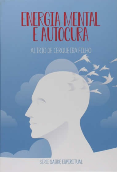 ENERGIA MENTAL E AUTOCURA VOL.4