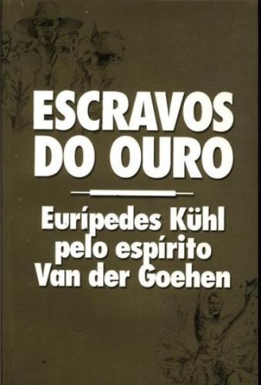 ESCRAVOS DO OURO