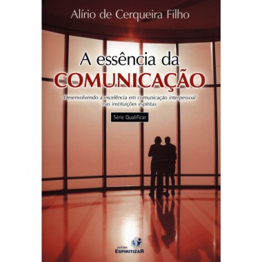 ESSENCIA DA COMUNICACAO (A)