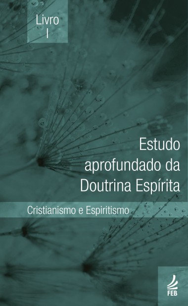 Estudo aprofundado da Doutrina Espírita - Livro I - EADE 1