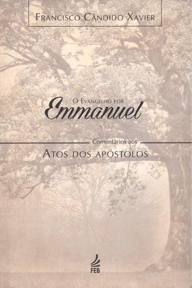 Evangelho por Emmanuel - Atos dos Apostolos