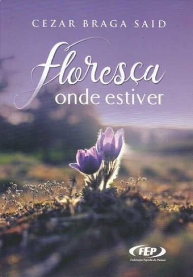 Floresça Onde Estiver