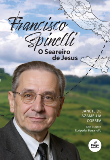 francisco spinelli o seareiro de jesus