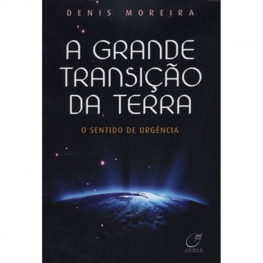 GRANDE TRANSICAO DA TERRA (A)