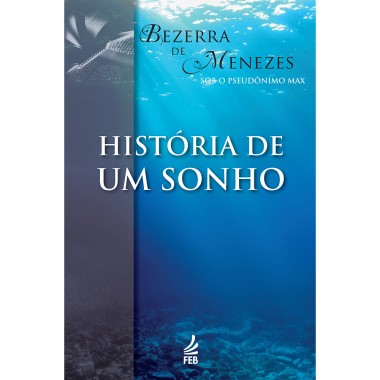História de um Sonho