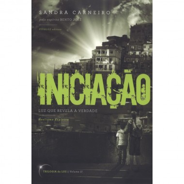 INICIACAO - LUZ QUE REVELA A VERDADE  - VOL.2