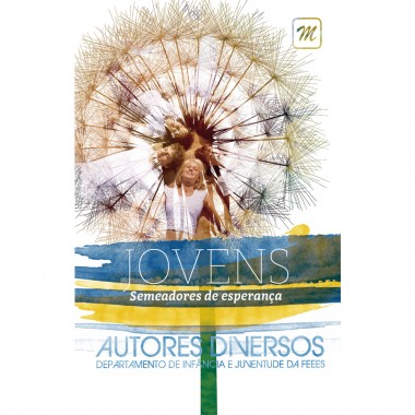 JOVENS SEMEADORES DE ESPERANCA