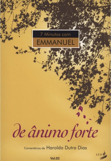 LIVRO 7 MINUTOS COM EMMANUEL(DE ANIMO FORTE) VOL.02 ED. 2