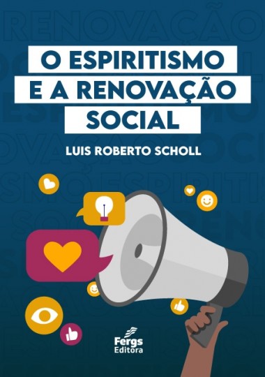 O Espiritismo e a Renovação Social