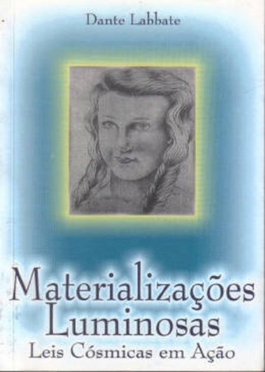 MATERIALIZACOES LUMINOSAS - LEI COSMICAS EM ACAO