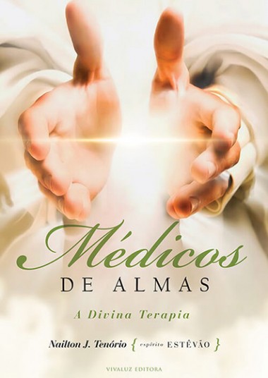 MEDICOS DE ALMAS - A DIVINA TERAPIA